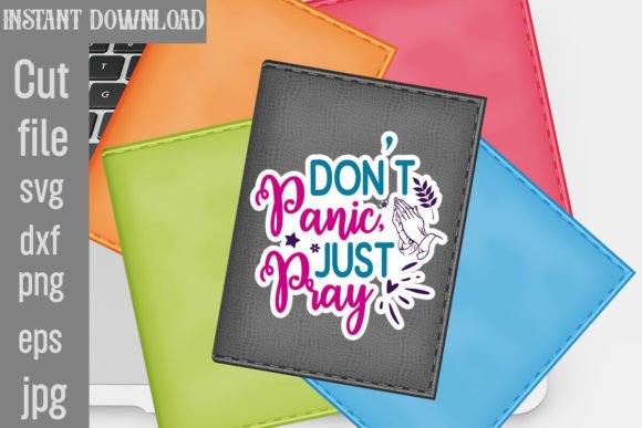 Don't Panic Just Pray SVG Cut File for Crafts