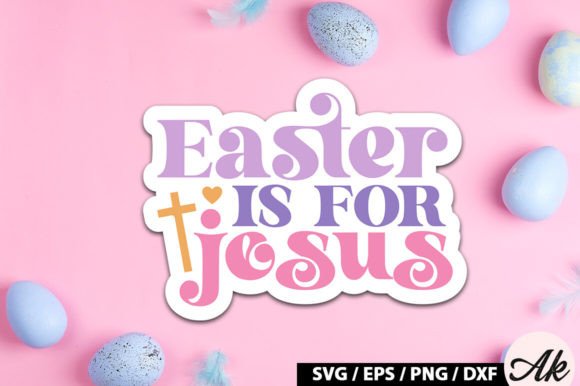 Easter is for Jesus Retro Sticker and Crafts