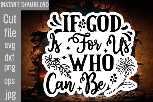 If God is for Us Who Can Be SVG Cut File Crafts