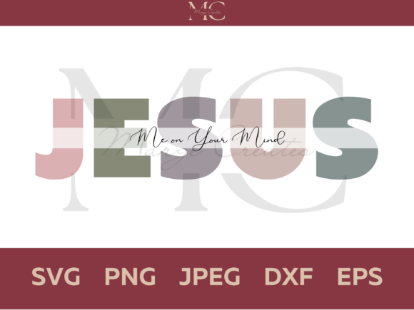 Jesus Me on Your Mind SVG for Crafts Projects