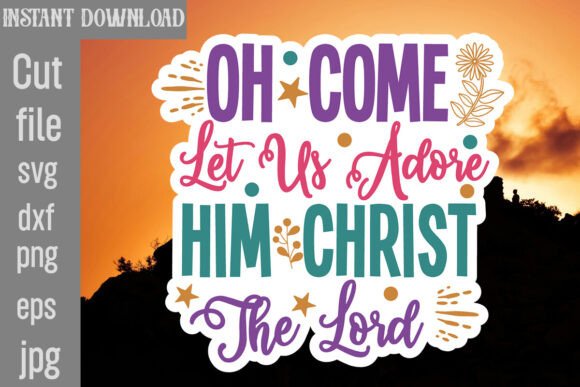Oh Come Let Us Adore Him Christ the Lord Crafts