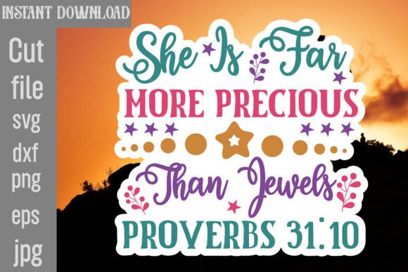 She is Far More Precious Than Jewels Pro Crafts