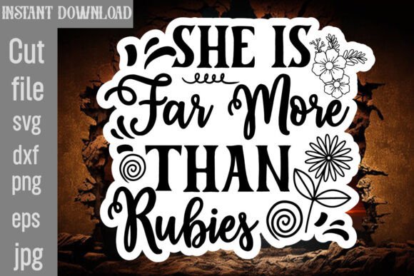 She is Far More Than Rubies SVG Cut File