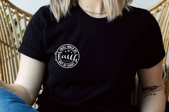 Walk by Faith Not by Sight SVG PNG